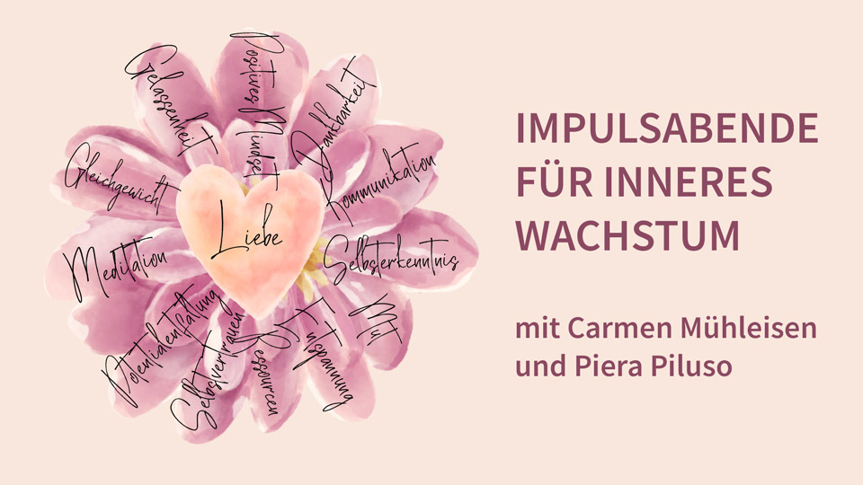 Impulsabend für inneres Wachstum von Carmen Mühleisen und Piera Piluso